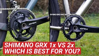 Shimano GRX 1x Vs 2x - Which is best for your gravel bike?