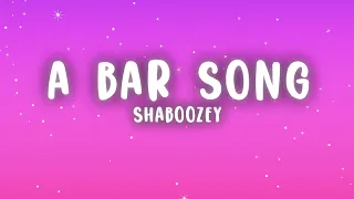 A bar song( Tipsy) lyrics ~Shaboozey