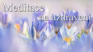 Meditace na uzdravení