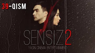 Sensiz 2mavsum (o'zbek serial) 39-qism | Сенсиз 2мавсум (ўзбек сериал) 39-қисм