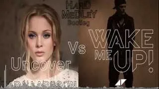 Uncover Vs. Wake me up (Hard Medley Bootleg)