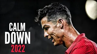 Cristiano Ronaldo ► Rema & Selena Gomez - Calm Down | Skills & Goals 2022