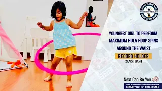 YOUNGEST GIRL TO PERFORM MAXIMUM HULA HOOP SPINS AROUND THE WAIST