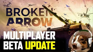 Multiplayer BETA Update - Broken Arrow