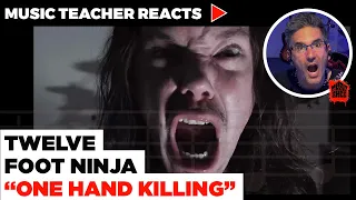 Music Teacher Reacts to Twelve Foot Ninja "One Hand Killing" | Music Shed #58