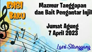 Mazmur Tanggapan||EDISI BARU|| Jumat Agung || 7 April 2023 || Lasri Sitanggang