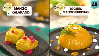 Mango Kalakand & Pudding | आम कलाकंद | आम की पुडिंग | Eggless Pudding No Gelatin | Chef Ranveer Brar