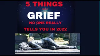 5 things about grief no one really tells you in 2022.