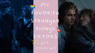 my favorite stranger things tiktoks pt. 4 (super gay)
