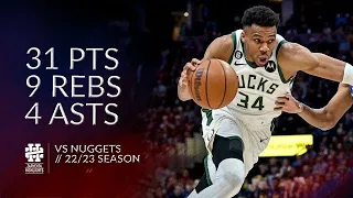 Giannis Antetokounmpo 31 pts 9 rebs 4 asts vs Nuggets 22/23 season