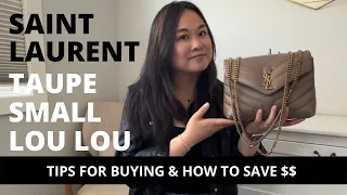 YSL SAINT LAURENT TAUPE SMALL LOULOU| In depth look, quality issues, how to save $, WIMB, mod shots