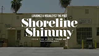 Luvjonez & VisualEyez The Poet - Shoreline Shimmy [IG Promo]
