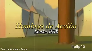 Hombres de Acción - Mulán // Letra & Video// (ESPAÑOL LATINO)