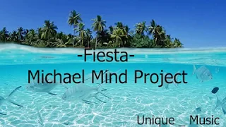 Michael Mind Project - FİESTA (lyrics)