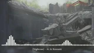 [Nightcore] - Ai Ai Kerenski