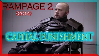 (2014) RAMPAGE 2 : Capital Punishment  [Full] [HD]