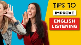 Ways to Improve English Listening Skills and Understand Native English Speakers