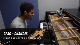 Changes - 2pac (Piano Rap Cover)