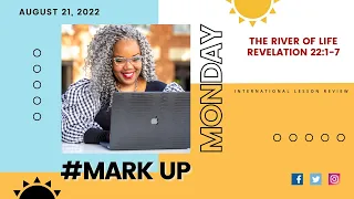 #MarkupMonday Sunday School  - 📚🤗➡️ - THE RIVER OF LIFE - August 21, 2022