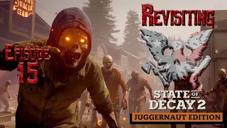 Apocalyptic Escapades: Revisiting State of Decay 2 🧟‍♀️ Episode 15