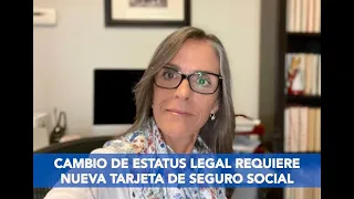 Cambio de Estatus Legal Requiere Solicitar Tarjeta de Seguro Social