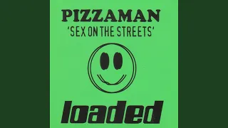 Sex On the Streets (Original Club Mix)