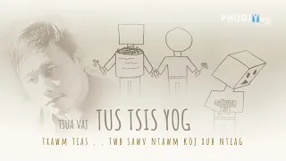 Tsua Vaj - Tus Tsis Yog (Audio/Lyric)
