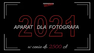 🚩 Najlepszy aparat dla fotografa amatora 2021 - Fotografia jest Fajna