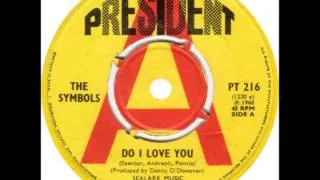 Symbols -- "Do I Love You" (UK President) 1968