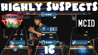 Highly Suspect - 16 - Rock Band 4 DLC Expert Full Band (December 5th, 2019)