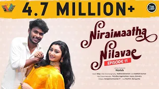 Niraimaatha Nilavae Episode 11 | Tube Light Attagasangal | Pregnancy Sothanaigal | Caring Husband