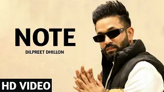 Note Dilpreet Dhillon (Official Video) Desi Crew | Dilpreet Dhillon New Song | New Punjabi Song 2023