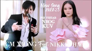 Pib Tshiab Nrog Kuv- hu: CM XIONG Feat.NIKKI THAO [ Official Audio] 2023