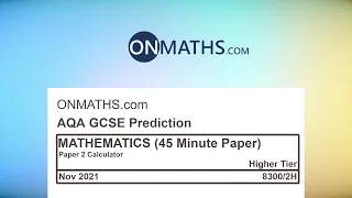 AQA Paper 2 Calculator Higher Predicted Maths GCSE (Nov 2021) Calculator 8300/2H (45 Min Paper A)