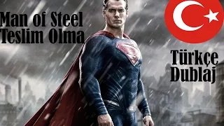 Man Of Steel (Türkçe Dublaj)-Teslim Olma 2013