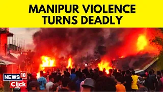 Manipur News Today | Manipur Violence | Death Toll Rises In Manipur | English News | News18