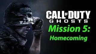 Call of Duty: Ghosts - Mission 5 | Homecoming | Campaign Walkthrough 1080p HD