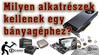 Bányászat - Milyen Alkatrészek kellenek hozzá?