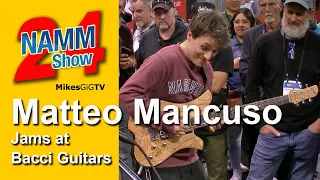 Matteo Mancuso and Adam Miller Jam the blues at Bacci Guitars NAMM 2024 | MikesGigTV