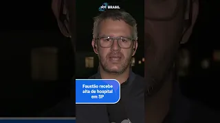 Faustão recebe alta de hospital em SP