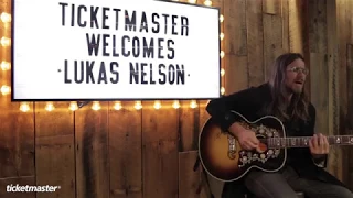Lukas Nelson | Ticketmaster Session
