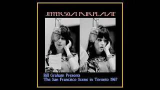 Jefferson Airplane - Live in Toronto 1967  (Complete Bootleg)