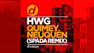 HWG - Quimey Neuquén (Spada Remix) [Official]