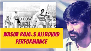 Wasim Raja`s allround performance II Pakistan vs W. Indies 1982/1983