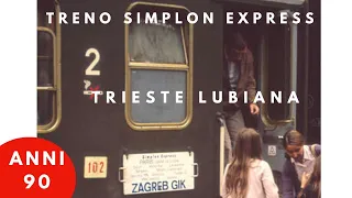 Linea Trieste Lubjljana treno Simplon Express 221 Parigi Belgrado cab ride Lubiana locorama