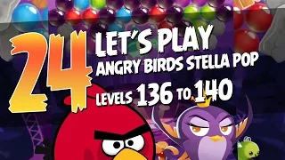 Let's Play Angry Birds Stella Pop - Part 24 - Levels 136 to 140 - Give Red a Chance