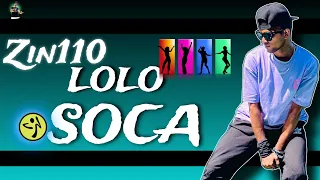 Zin110 | Lolo | SOCA Zumba Fitness Choreography ZinVolume110 Dance Workout Zinpawan