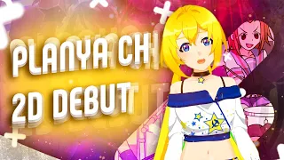 2d Debut? | Planya ch