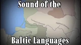 Sound of the Baltic Languages - From West to East