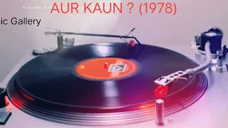 Haan Pehli Baar (Aur Kaun 1978) Kishore Kumar (MD: BAPPI LAHRI) Amit Khanna (Vinyl with 320kbps)